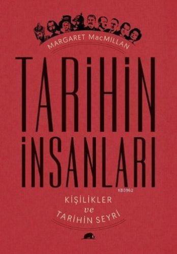 Tarihin İnsanları Kişilikler ve Tarihin Seyri