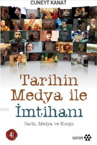 Tarihin Medya İle İmtihanı