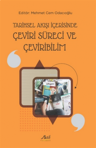 Tarihsel Akışı İçerisinde Çeviri Süreci ve Çevirirebilirim