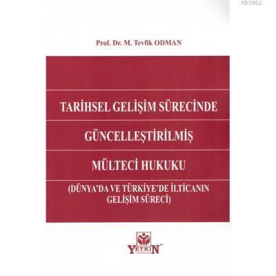 Tarihsel Gelişim Sürecinde Güncelleştirilmiş Mülteci Hukuku