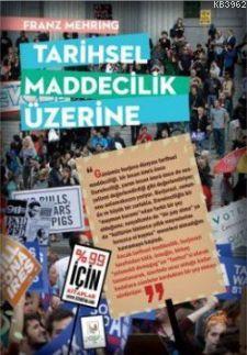 Tarihsel Maddecilik Üzerine