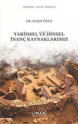 Tarihsel Ve Dinsel İnanç Kaynaklarımız