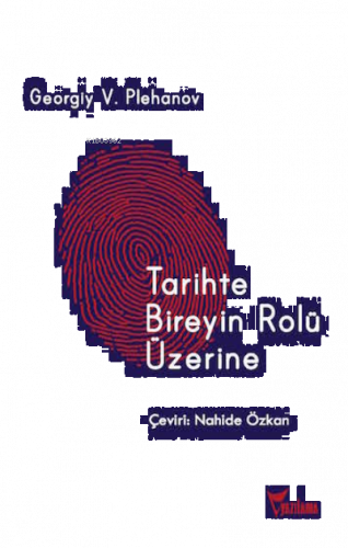 Tarihte Bireyin Rolü Üzerine