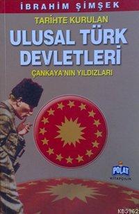 Tarihte Kurulan Ulusal Türk Devletleri