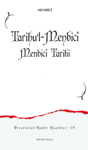 Tarihu’l-Menbicî;Menbicî Tarihi