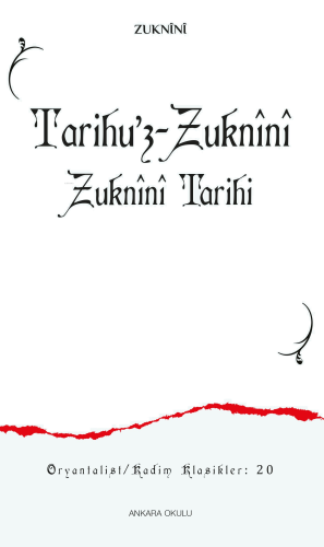 Tarihu’z-Zuknînî ;Zuknînî Tarihi