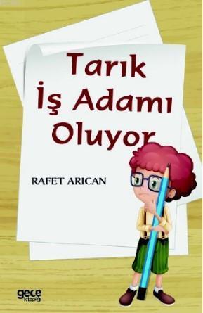 Tarık İş Adamı Oluyor