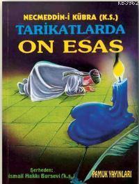 Tarikatlarda On Esas (Tasavvuf-009)