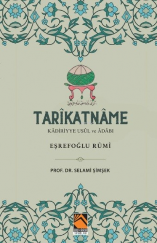 Tarikatname ;Kadiriyye Usul Ve Adabı