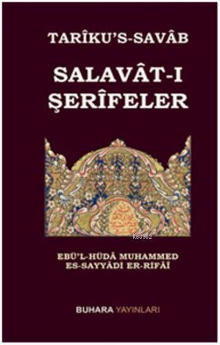 Tarîkus-Savâb Salavât-ı Şerîfeler