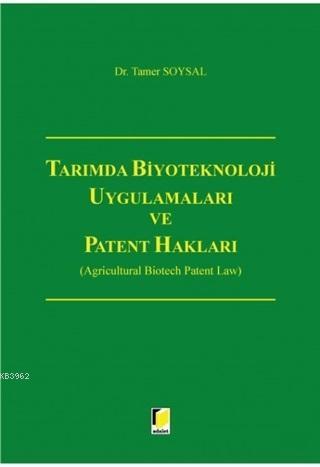 Tarımda Biyoteknoloji Uygulamaları ve Patent Hakları