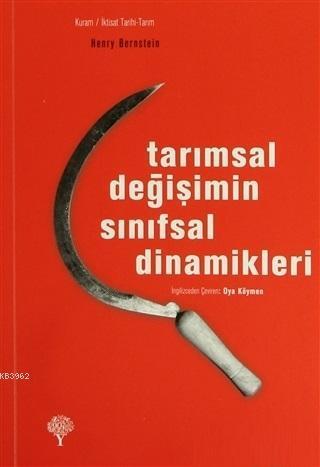 Tarımsal Değişimin Sınıfsal Dinamikleri