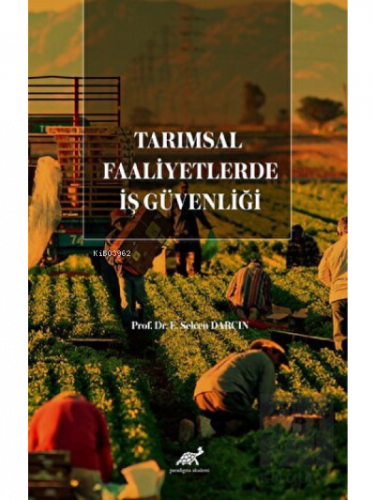 Tarımsal Faaliyetlerde İş Güvenliği