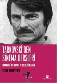 Tarkovski'den Sinema Dersleri