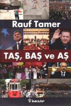 Taş, Baş ve Aş