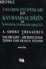 Tasarım Stüdyoları İçin Kavramsal Dizin ve Mimarlık Terimleri Sözlüğü