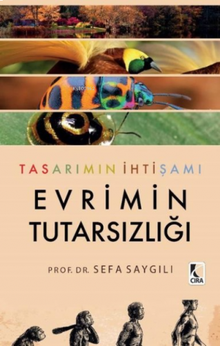 Tasarımın İhtişamı Evrimin Tutarsızlığı