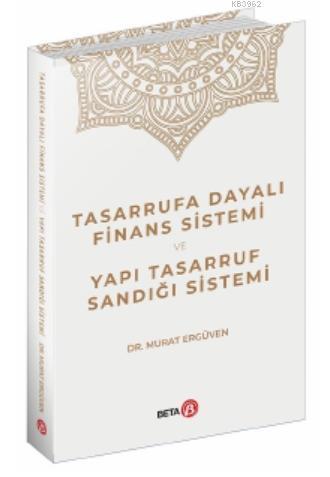 Tasarrufa Dayalı Finans Sistemi ve Yapı Tasarruf Sandığı Sistemi