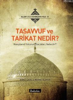 Tasavvuf ve Tarikat Nedir?