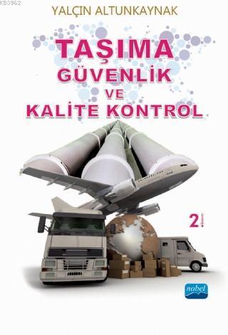 Taşıma Güvenlik ve Kalite Kontrol