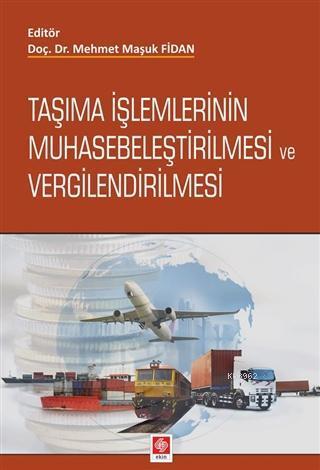 Taşıma İşlemlerinin Muhasebeleştirilmesi ve Vergilendirilmesi