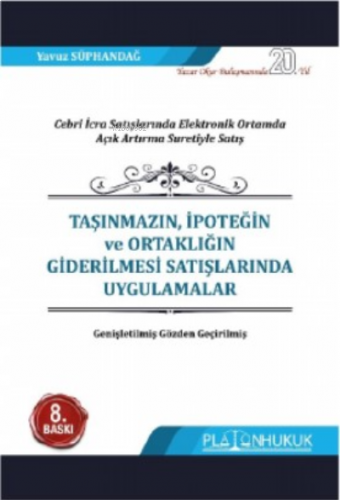 Taşınmazın, İpoteğin Ve Ortaklığım Giderilmesi Satışlarında Uygulamala