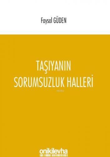 Taşıyanın Sorumsuzluk Halleri