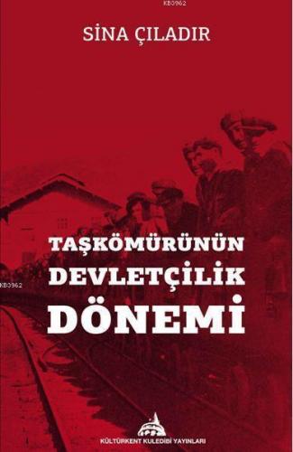 Taşkömürünün Devletçilik Dönemi