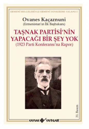 Taşnak Partisi’nin Yapacağı Bir Şey Yok ;1923 Parti Konferansı'na Rapo