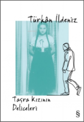 Taşra Kızının Deliceleri