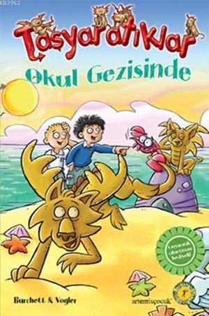 Taşyaratıklar 4 - Okul Gezisinde