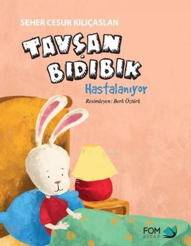 Tavşan Bıdıbık Hastalanıyor