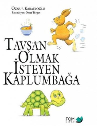 Tavşan Olmak İsteyen Kaplumbağa