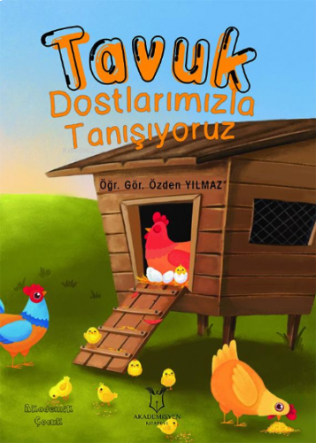 Tavuk Dostlarımızla Tanışıyoruz