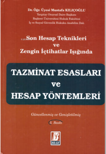 Tazminat Esasları ve Hesap Yöntemleri