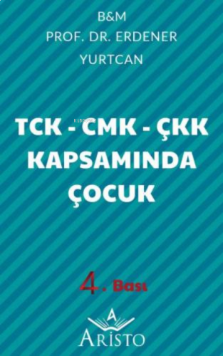 TCK - CMK - ÇKK Kapsamında Çocuk;6352 Sayılı Yasaya Göre Güncelleştiri