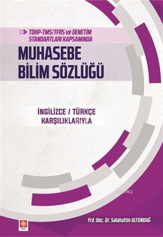 TDHP-TMS/TFRS ve Denetim Standartları Kapsamında Muhasebe Bilim Sözlüğ