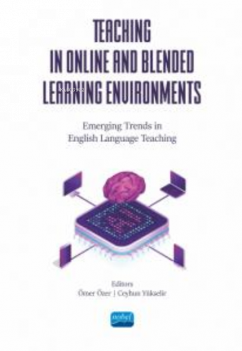 Teaching İn Online And Blended Learning Environments ;Emerging Trends 