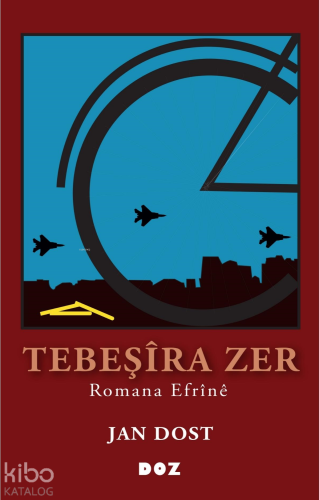 Tebeşîra Zer ;Romana Efrînê