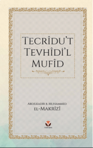 Tecrîdu’t Tevhîdi’l Mufîd