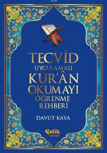 Tecvid Uygulamalı Kur'ân Okumayı Öğrenme Rehberi