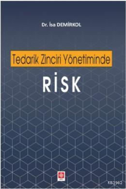 Tedarik Zinciri Yönetiminde Risk