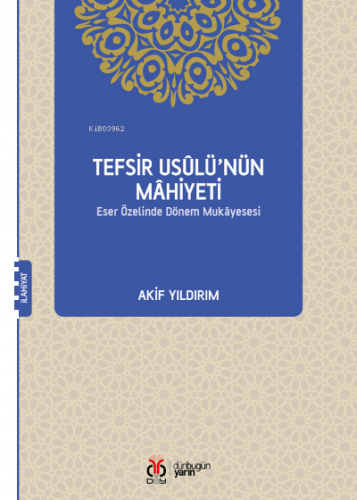 Tefsir Usûlü'nün Mâhiyeti