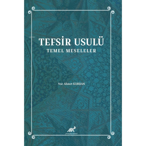 Tefsir Usulü ;Temel Meseleler