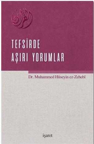 Tefsirde Aşırı Yorumlar