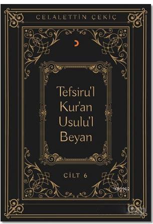 Tefsiru'l Kur'an Usulu'l Beyan Cilt - 6