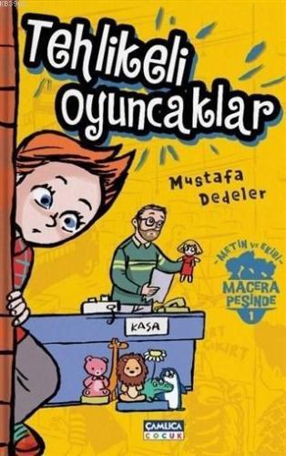 Tehlikeli Oyuncaklar - Metin ve Ekibi 1