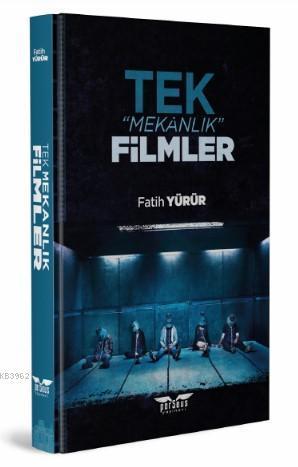 Tek Mekanlık Filmler