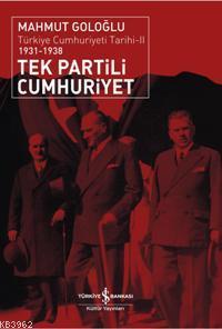 Tek Partili Cumhuriyet (1931 - 1938)