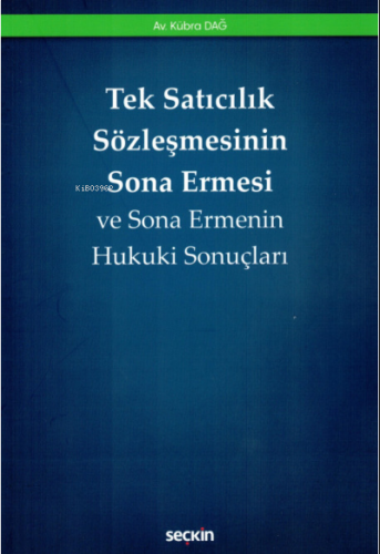 Tek Satıcılık Sözleşmesinin Sona Ermesi